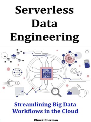 cover image of Serverless Data Engineering
